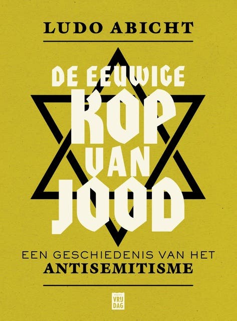 De eeuwige kop van Jood: Een geschiedenis van het antisemitisme – omslag van het luisterboek van Ludo Abicht