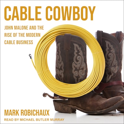 Cable Cowboy – omslag til lydbogen af Mark Robichaux