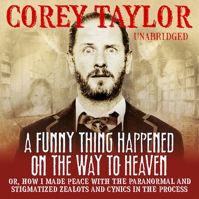 A Funny Thing Happened On The Way To Heaven – omslag til lydbogen af Corey Taylor