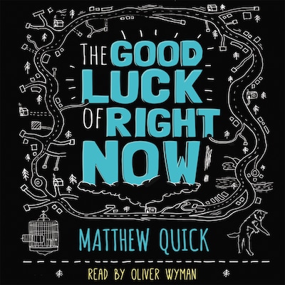 The Good Luck of Right Now – omslag til lydbogen af Matthew Quick