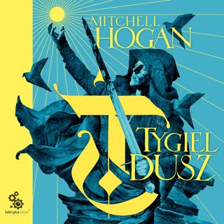 Tygiel dusz – okładka audiobooka, autor Mitchell Hogan