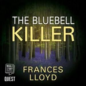 The Bluebell Killer – okładka audiobooka, autor Frances Lloyd
