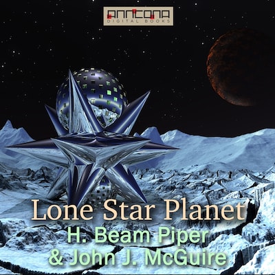 Lone Star Planet – omslag til lydbogen af John J. McGuire, H. Beam Piper, John J McGuire