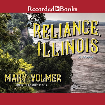 Reliance, Illinois – omslag til lydbogen af Mary Volmer
