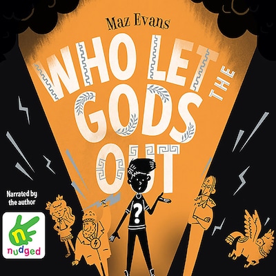 Who Let The Gods Out? – omslag til lydbogen af Maz Evans