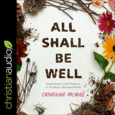 All Shall Be Well – omslag til lydbogen af Catherine McNiel