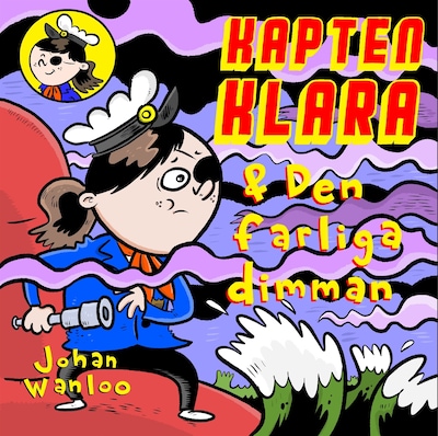 Kapten Klara och den farliga dimman