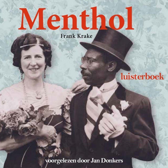 Menthol: De man die Nederland leerde tandenpoetsen