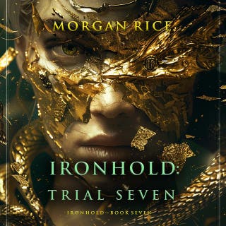 Ironhold: Trial Seven (Book Seven of the Ironhold Series)