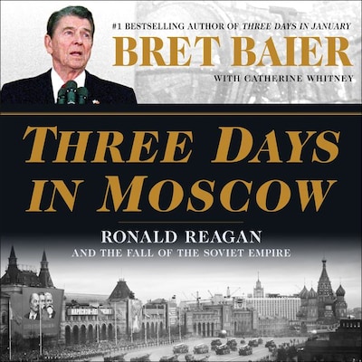 Three Days in Moscow – omslag til lydbogen af Bret Baier, Catherine Whitney