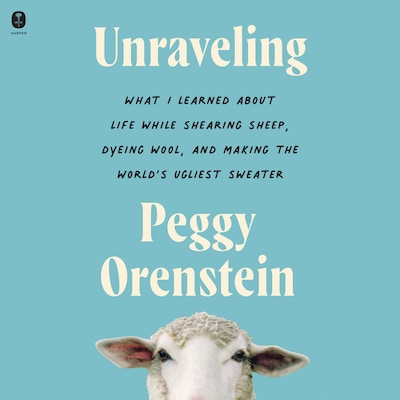 Unraveling – omslag til lydbogen af Peggy Orenstein