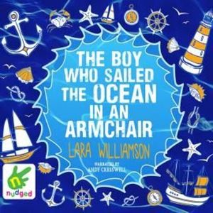 The Boy Who Sailed the Ocean in an Armchair – okładka audiobooka, autor Lara Williamson