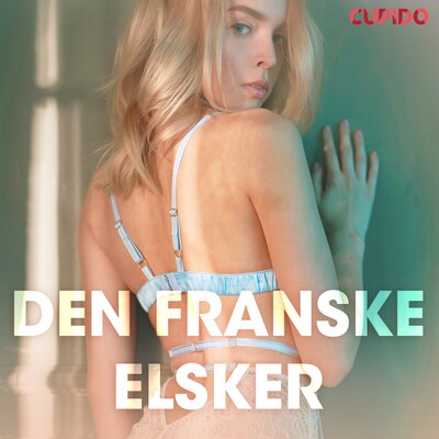 Den franske elsker - erotiske noveller – omslag til lydbogen af Cupido