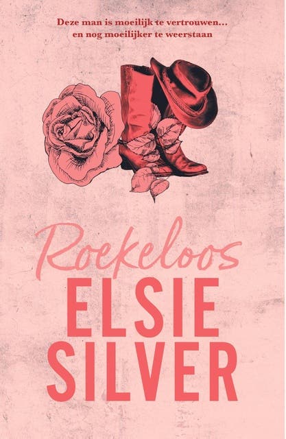 Roekeloos – omslag van het luisterboek van Elsie Silver