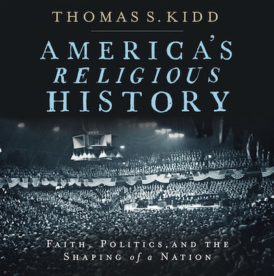 America's Religious History – omslag til lydbogen af Thomas S. Kidd