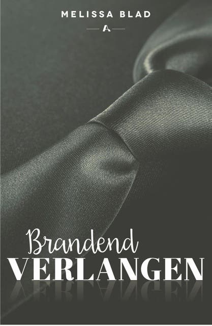 Brandend verlangen – omslag van het luisterboek van Melissa Blad