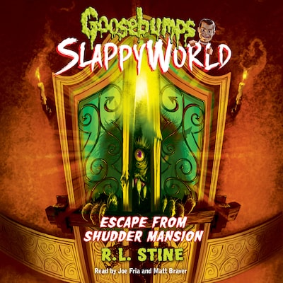 Escape from Shudder Mansion - Goosebumps SlappyWorld 5 (Unabridged)