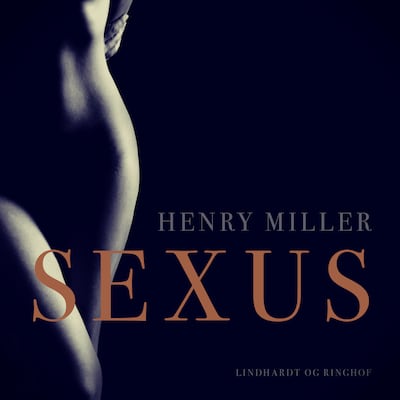 Sexus – omslag til lydbogen af Henry Miller
