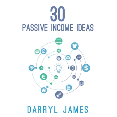 30 Passive Income Ideas