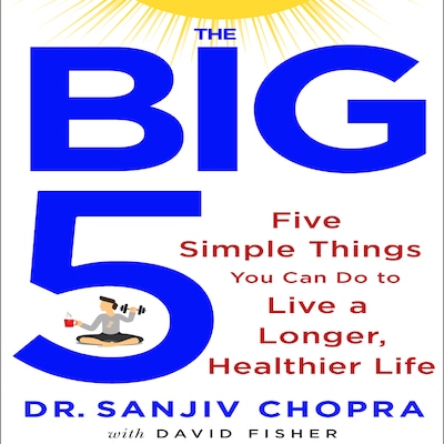 The Big Five – omslag til lydbogen af Sanjiv Chopra, David Fisher