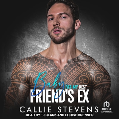 Baby For My Best Friend's Ex – omslag til lydbogen af Callie Stevens