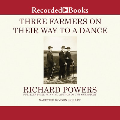Three Farmers on Their Way to a Dance – omslag til lydbogen af Richard Powers