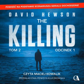 The Killing. Tom 2. Odcinek 1 – okładka audiobooka, autor David Hewson