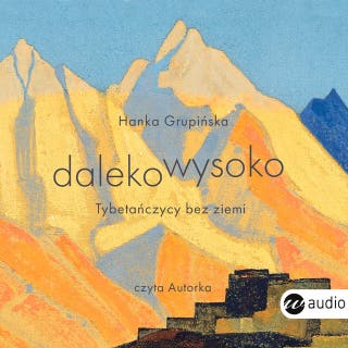 Dalekowysoko – okładka audiobooka, autor Hanka Grupińska