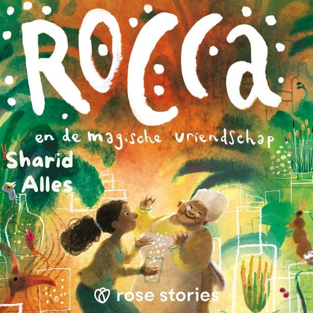 Rocca en de magische vriendschap – omslag van het luisterboek van Sharid Alles