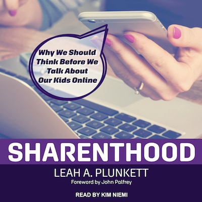Sharenthood – omslag til lydbogen af Leah A. Plunkett