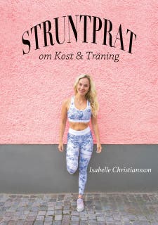 Struntprat om kost & träning – omslag till ljudboken av Isabelle Christiansson