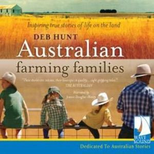Australian Farming Families – okładka audiobooka, autor Deb Hunt