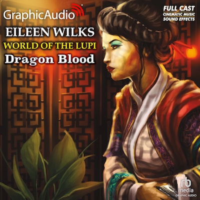 Dragon Blood [Dramatized Adaptation] – omslag til lydbogen af Eileen Wilks