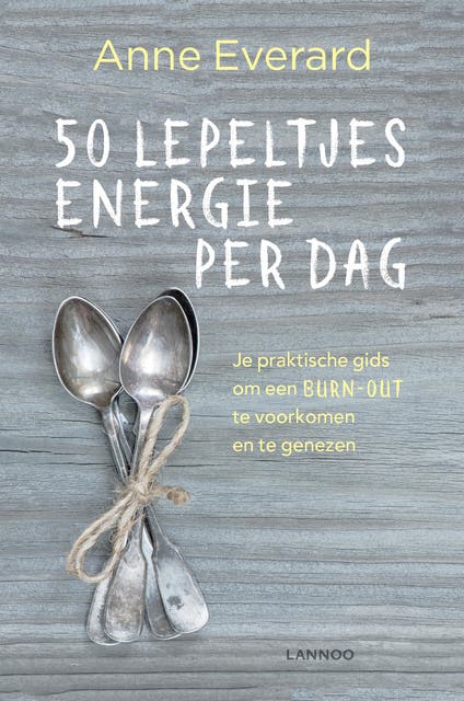 50 lepeltjes energie per dag: Je praktische gids om een burn-out te voorkomen en te genezen – omslag van het luisterboek van Anne Everard
