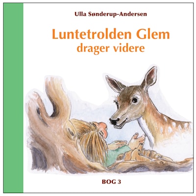 Luntetrolden Glem drager videre – omslag til lydbogen af Ulla Sønderup-Andersen
