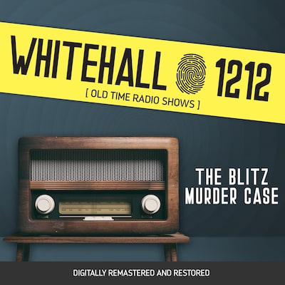 Whitehall 1212: The Blitz Murder Case – omslag til lydbogen af Wyllis Cooper