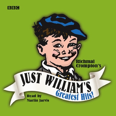 Just William's Greatest Hits – omslag til lydbogen af Richmal Crompton