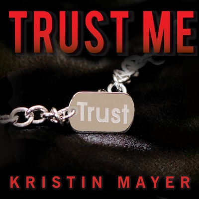 Trust Me – omslag til lydbogen af Kristin Mayer