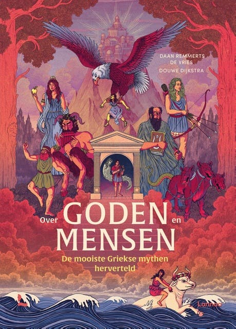 Over goden en mensen: De mooiste Griekse mythen herverteld