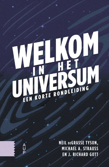 Welkom in het universum: Een korte rondleiding – omslag van het luisterboek van Michael A. Strauss,Neil deGrasse Tyson,Richard Gott