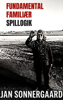 Fundamental, familiær spillogik – omslag til lydbogen af Jan Sonnergaard