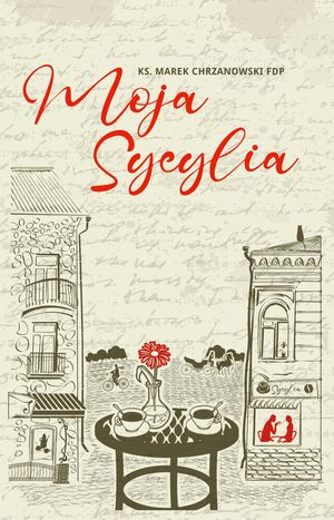 Moja Sycylia – okładka audiobooka, autor ks. Marek Chrzanowski FDP