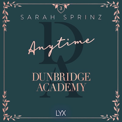 Anytime - Dunbridge Academy, Part 3 (Unabridged) – omslag til lydbogen af Sarah Sprinz