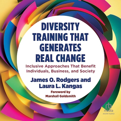 Diversity Training That Generates Real Change – omslag til lydbogen af James O. Rodgers, Laura L. Kangas