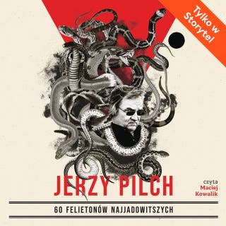 60 felietonów najjadowitszych – okładka audiobooka, autor Jerzy Pilch
