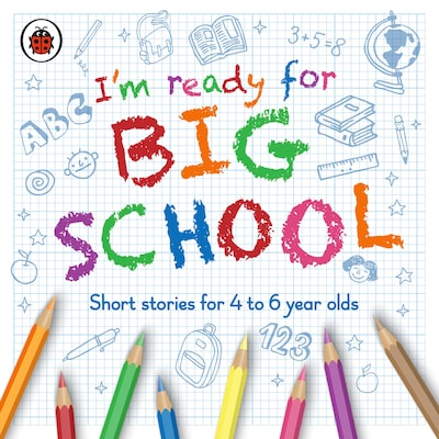 I’m Ready for Big School – omslag til lydbogen af Ladybird