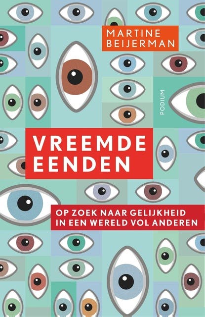 Vreemde eenden: Op zoek naar gelijkheid in een wereld vol anderen – omslag van het luisterboek van Martine Beijerman