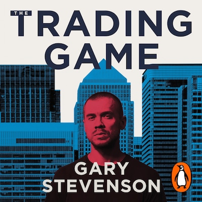 The Trading Game – omslag van het luisterboek van Gary Stevenson
