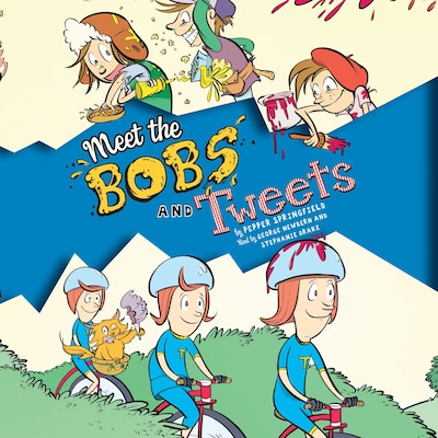 Meet the Bobs and Tweets - Bobs and Tweets, Book 1 (Unabridged) – omslag til lydbogen af Pepper Springfield