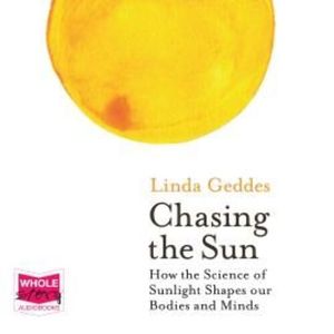 Chasing the Sun – okładka audiobooka, autor Linda Geddes